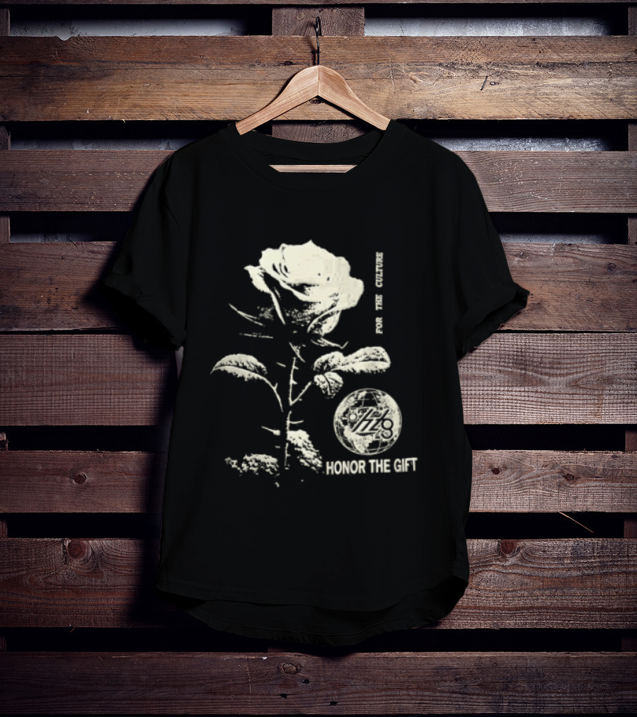 Honor The Gift Large Rose Globe For The Culture T-Shirt