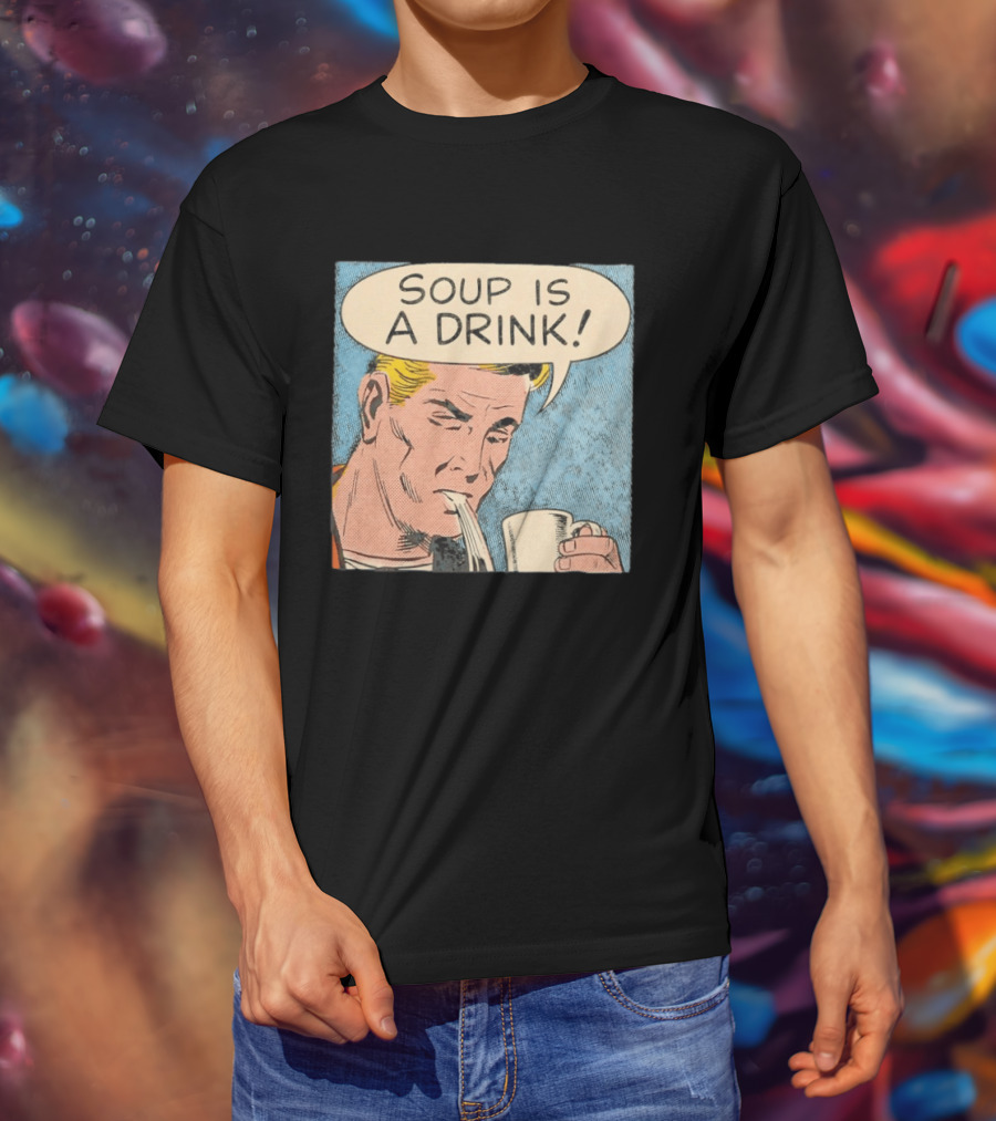 Soup Is A Drink Comic Panel T-Shirt