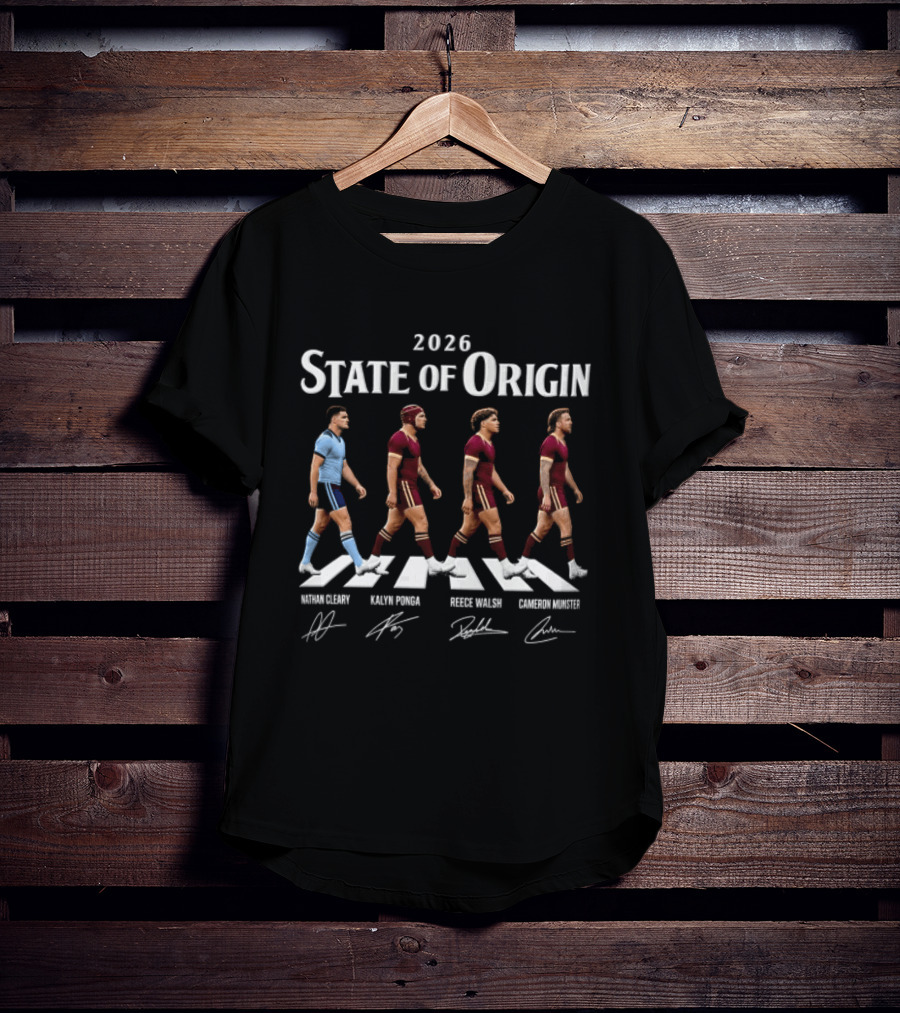 2026 State Of Origin Nathan Cleary Kalyn Ponga Reece Walsh Cameron Munster T-Shirt