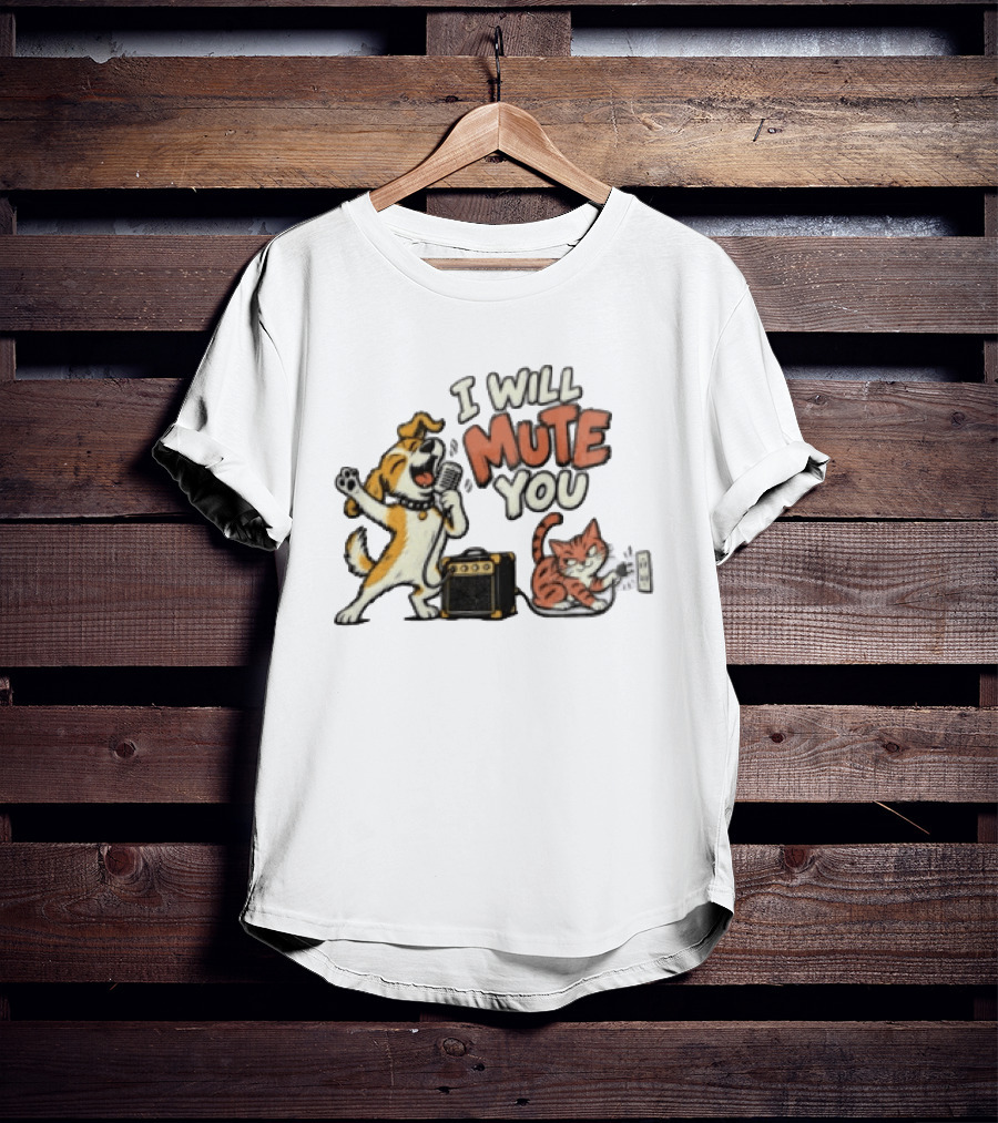 I Will Mute You Dog Singing Cat Unplugging Amplifier Fun Music Humor T-Shirt