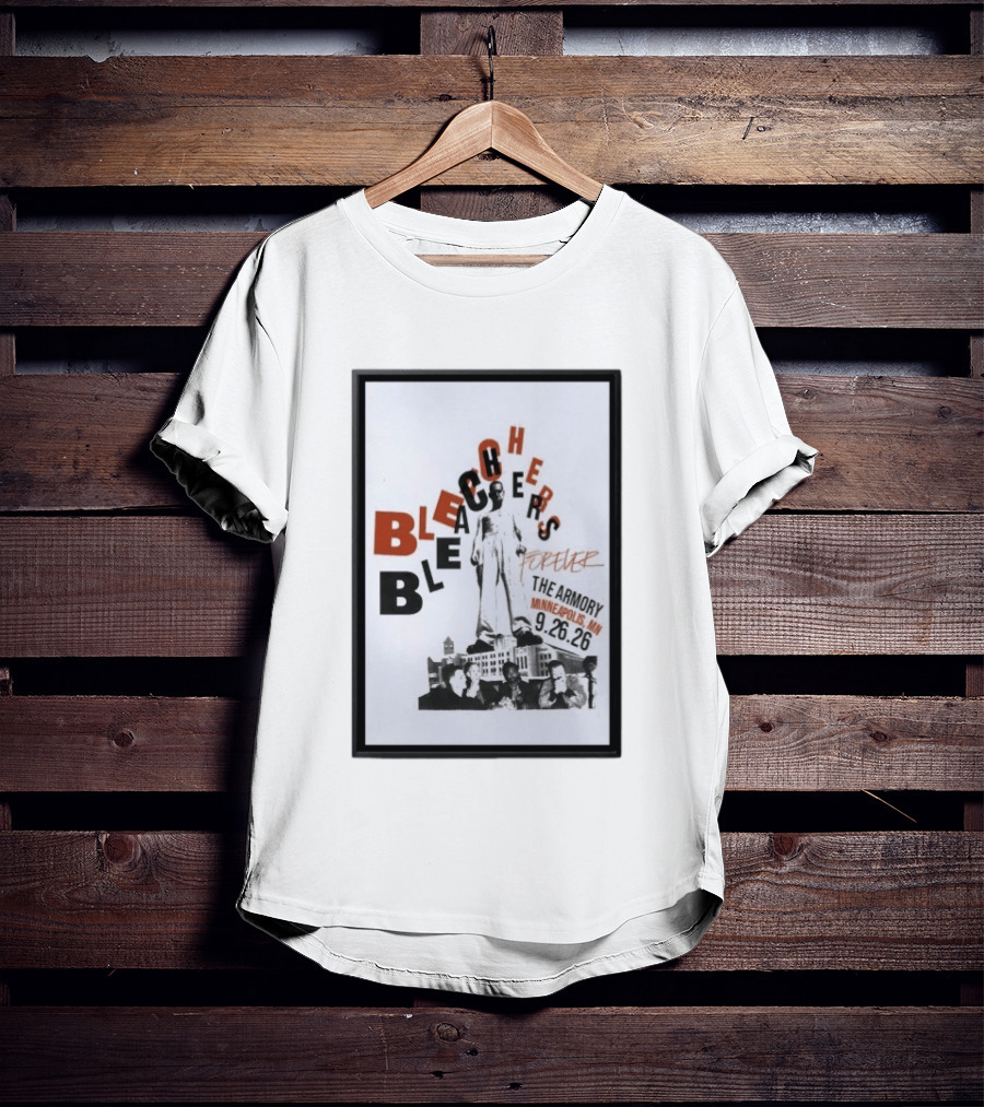Original Bleachers Forever The Armory Minneapolis MN 9.26.26 T-Shirt
