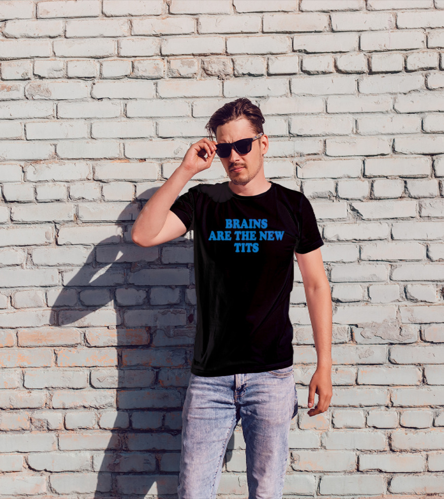 Brains Are The New Tits Popular Empowerment T-Shirt