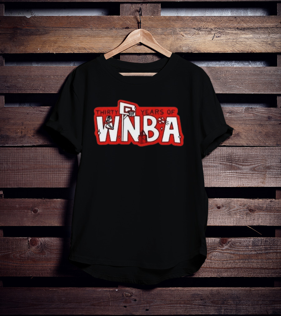 Thirty Years Of WNBA Basketball Sneaker Hoop Celebration T-Shirt