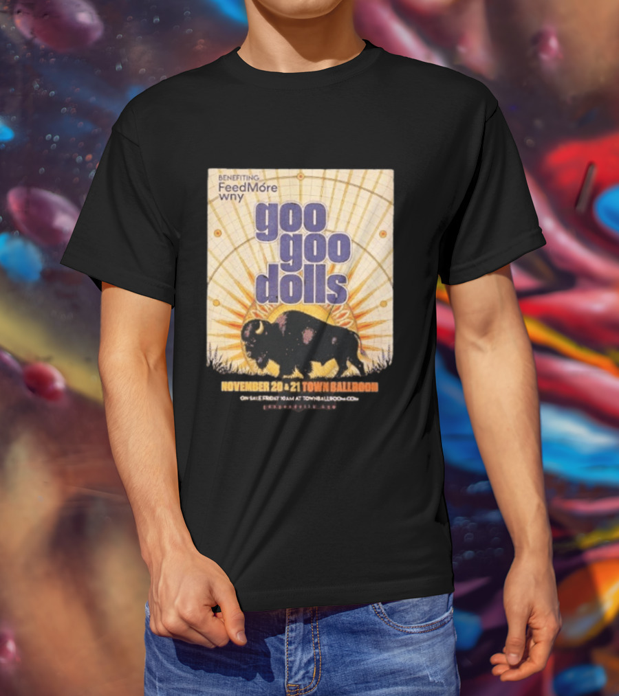 Goo Goo Dolls Town Ballroom Buffalo Event November 20 21 2026 Benefiting FeedMore WNY T-Shirt