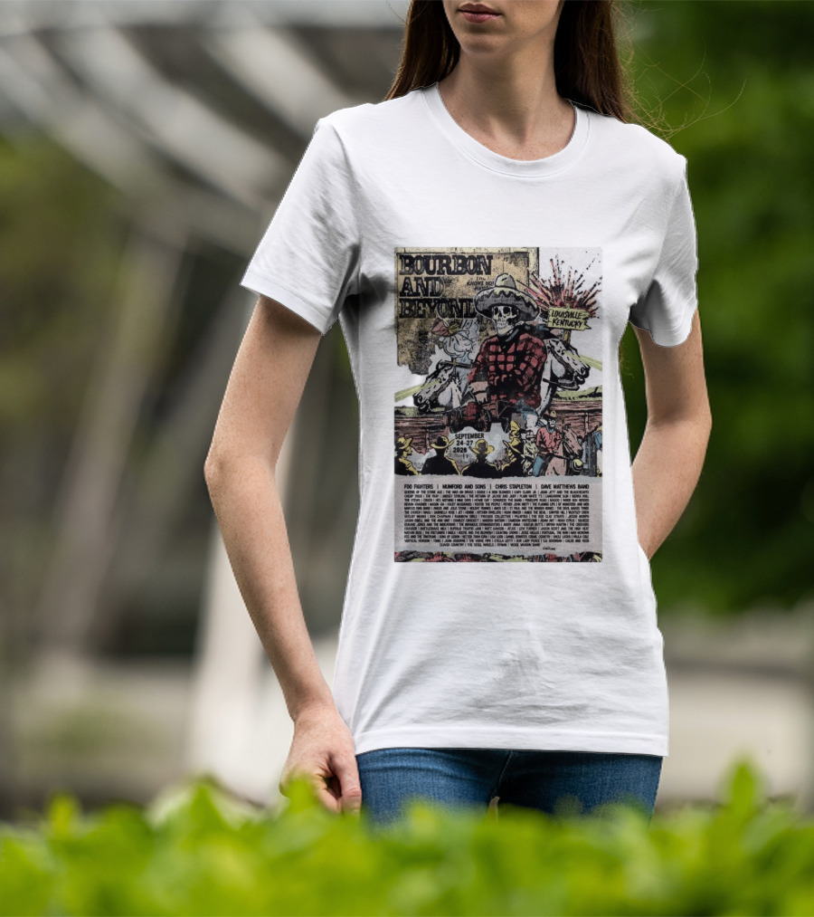 Bourbon And Beyond Festival 2026 Louisville Kentucky September 24 27 Foo Fighters Mumford And Sons Chris Stapleton Dave Matthews Band T-Shirt