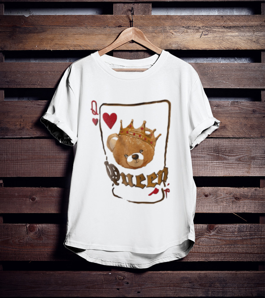 Queen Of Hearts Teddy Bear Crown Royalty T-Shirt
