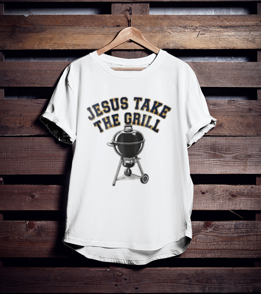 Jesus Take The Grill Black Kettle Charcoal Grill T-Shirt