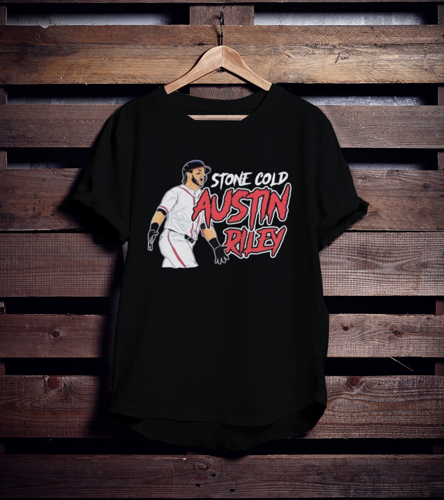 Stone Cold Austin Riley Atlanta Braves Baseball T-Shirt