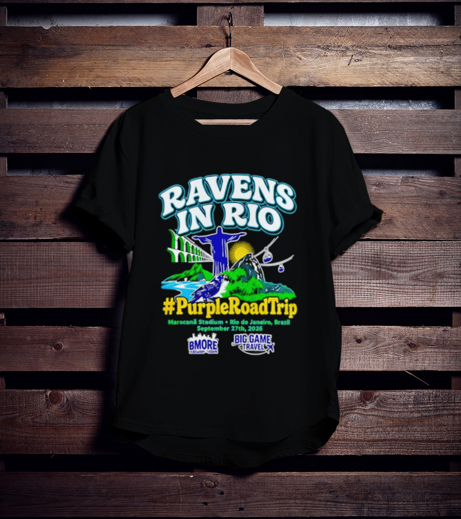 Ravens In Rio #PurpleRoadTrip Maracana Stadium September 27th 2026 T-Shirt