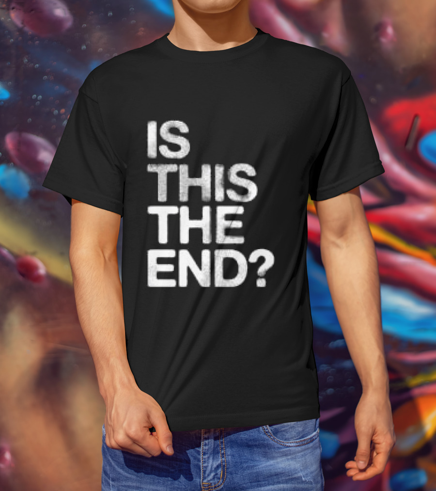 Chelsea Cutler Store Is This The End 01 T-Shirt