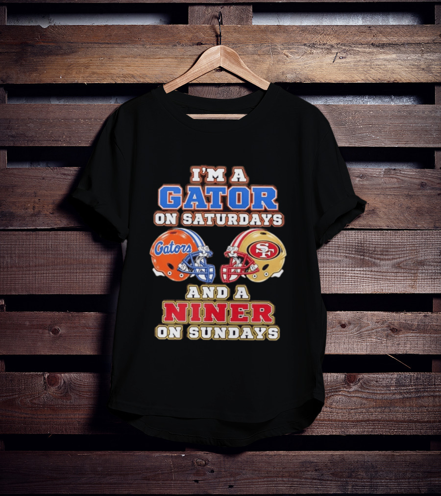 I'm A Gator On Saturdays And Niner On Sundays Gators Helmet 49ers Helmet T-Shirt