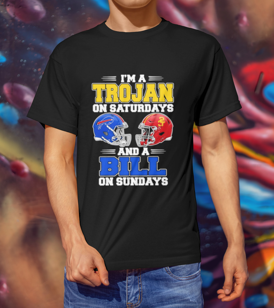 I'm A Trojan On Saturdays And A Bill On Sundays USC And Buffalo Football Helmets T-Shirt