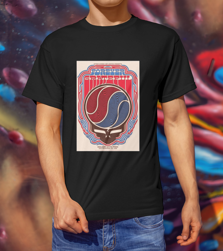 Forever Grateful Haight Street Art Center Golden Gate Park San Francisco CA 2026 T-Shirt