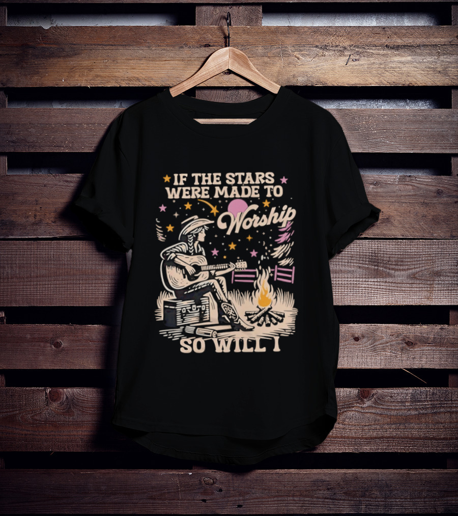 If The Stars Were Made To Worship So Will I Guitar Campfire Scene T-Shirt
