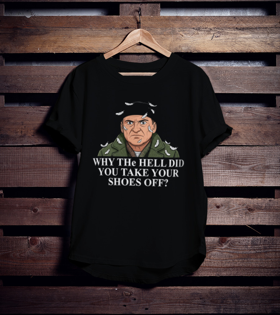 Why The Hell Did You Take Your Shoes Off Feather Covered Man Christmas T-Shirt