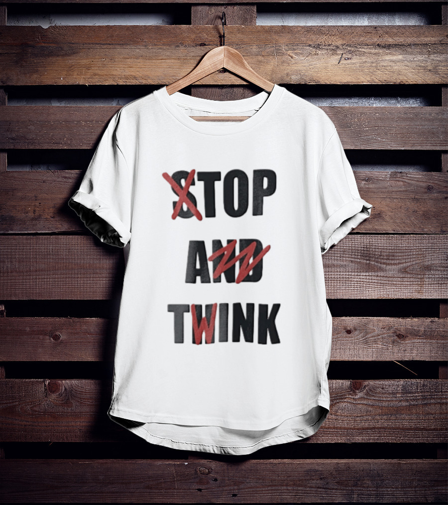 STOP AND TWINK Black With Red Crossed Out Edgy T-Shirt
