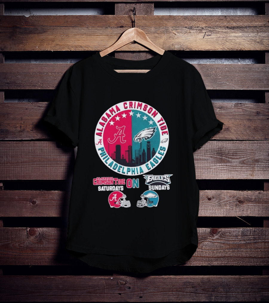 Alabama Crimson Tide Saturdays Philadelphia Eagles Sundays T-Shirt
