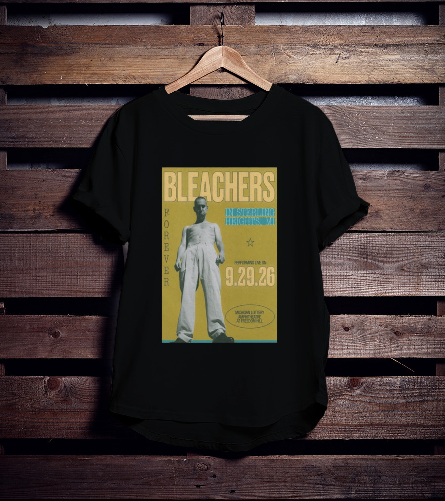 Bleachers Forever Sterling Heights Michigan Lottery Amphitheatre September 29 2026 T-Shirt