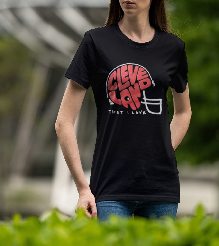 Cleveland Helmet That I Love Football Fan T-Shirt