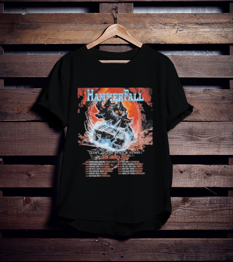 Hammerfall Latin America 2027 Tour Dates Glory To The Brave And Hymns T-Shirt