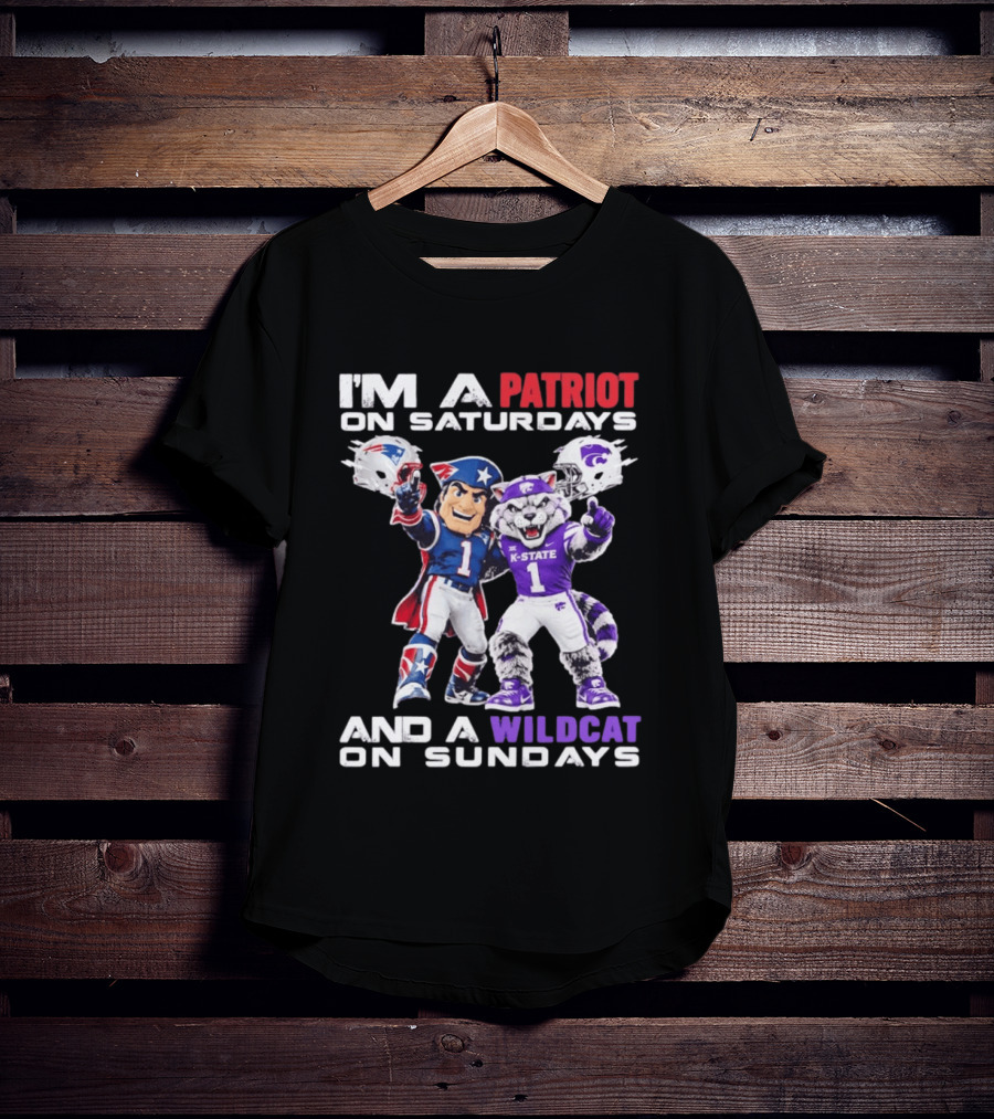 I'm A Patriot On Saturdays And A Wildcat On Sundays K State Football Patriots Wildcat Mascots T-Shirt
