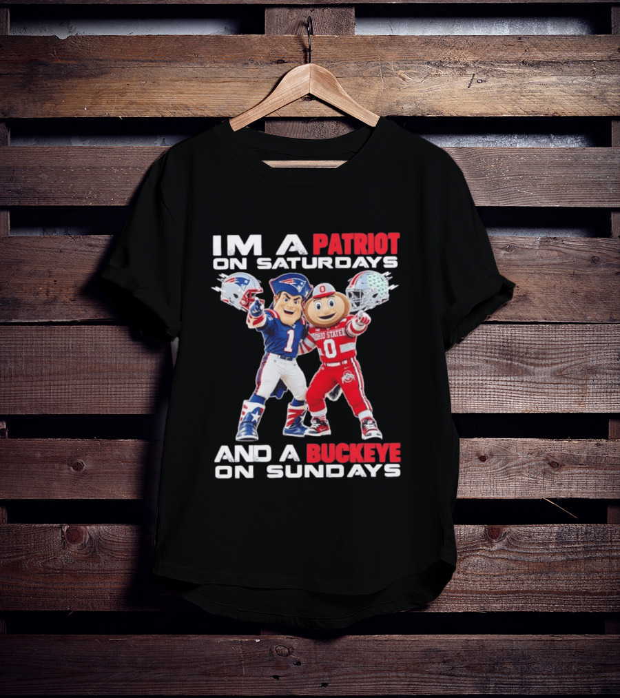 I'm A Patriot On Saturdays And A Buckeye On Sundays Football Mascots T-Shirt