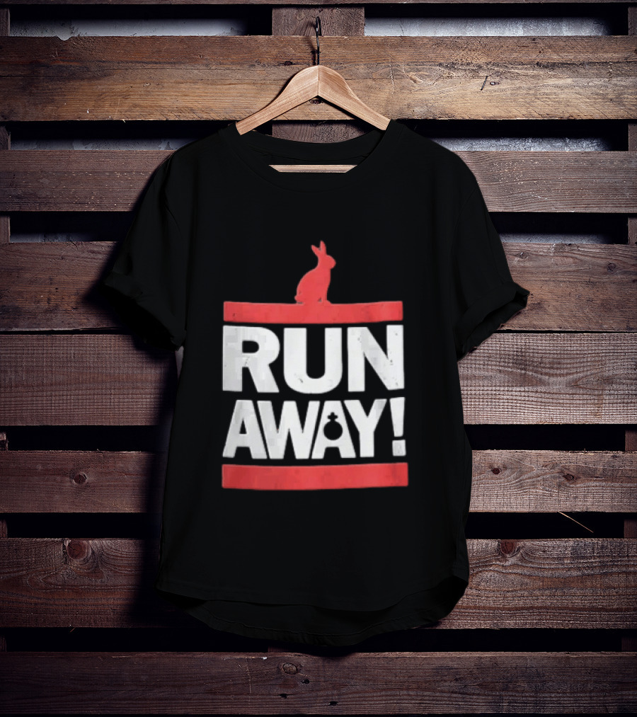 RUN AWAY Rabbit Bold Text And Red Accents T-Shirt