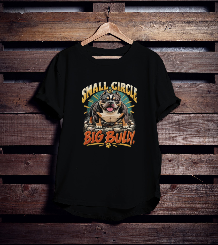 Small Circle Big Bully Micro Bully Dog Lover T-Shirt