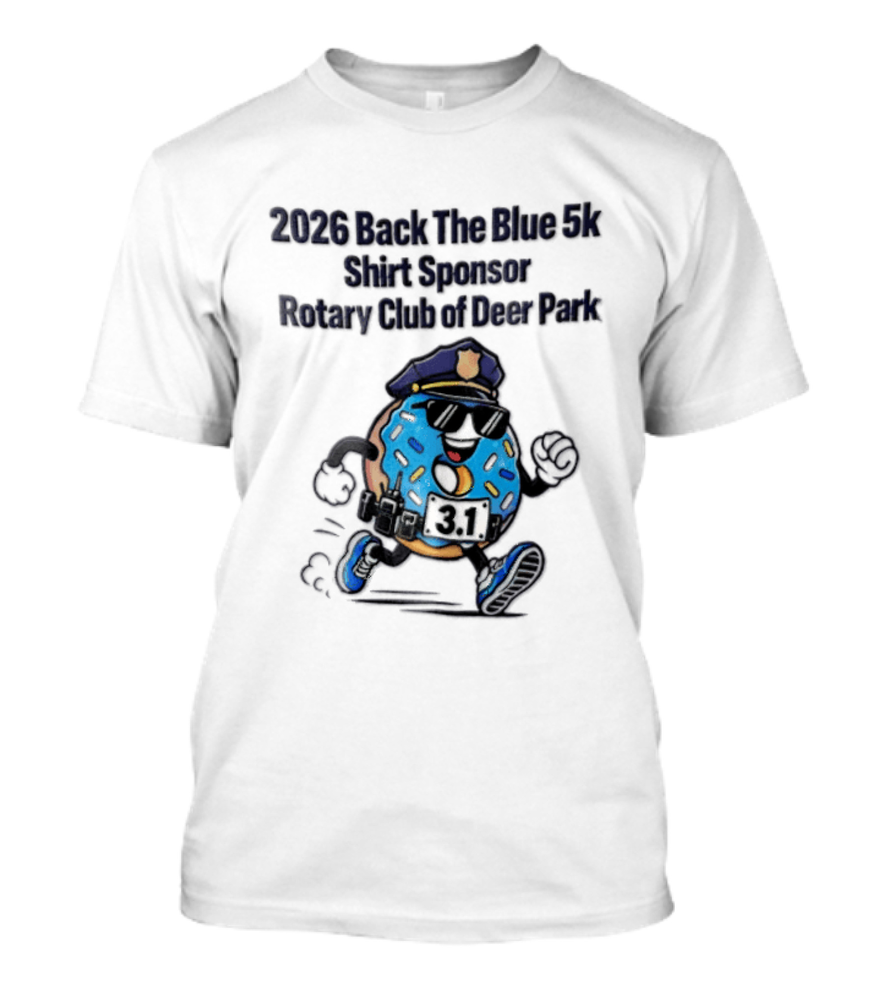 2026 Back The Blue 5k Sponsor Rotary Club Of Deer Park 3.1 Cartoon Donut Police T-Shirt
