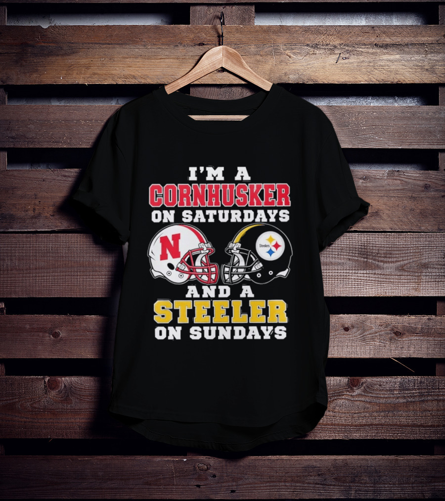 I'm A Cornhusker On Saturdays And A Steeler On Sundays Nebraska Pittsburgh Football Fan T-Shirt
