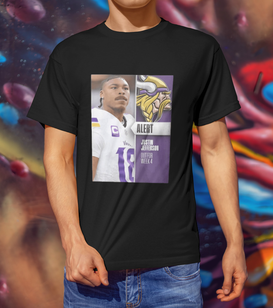 Alert Justin Jefferson Out For Week 4 Vikings Player Update T-Shirt