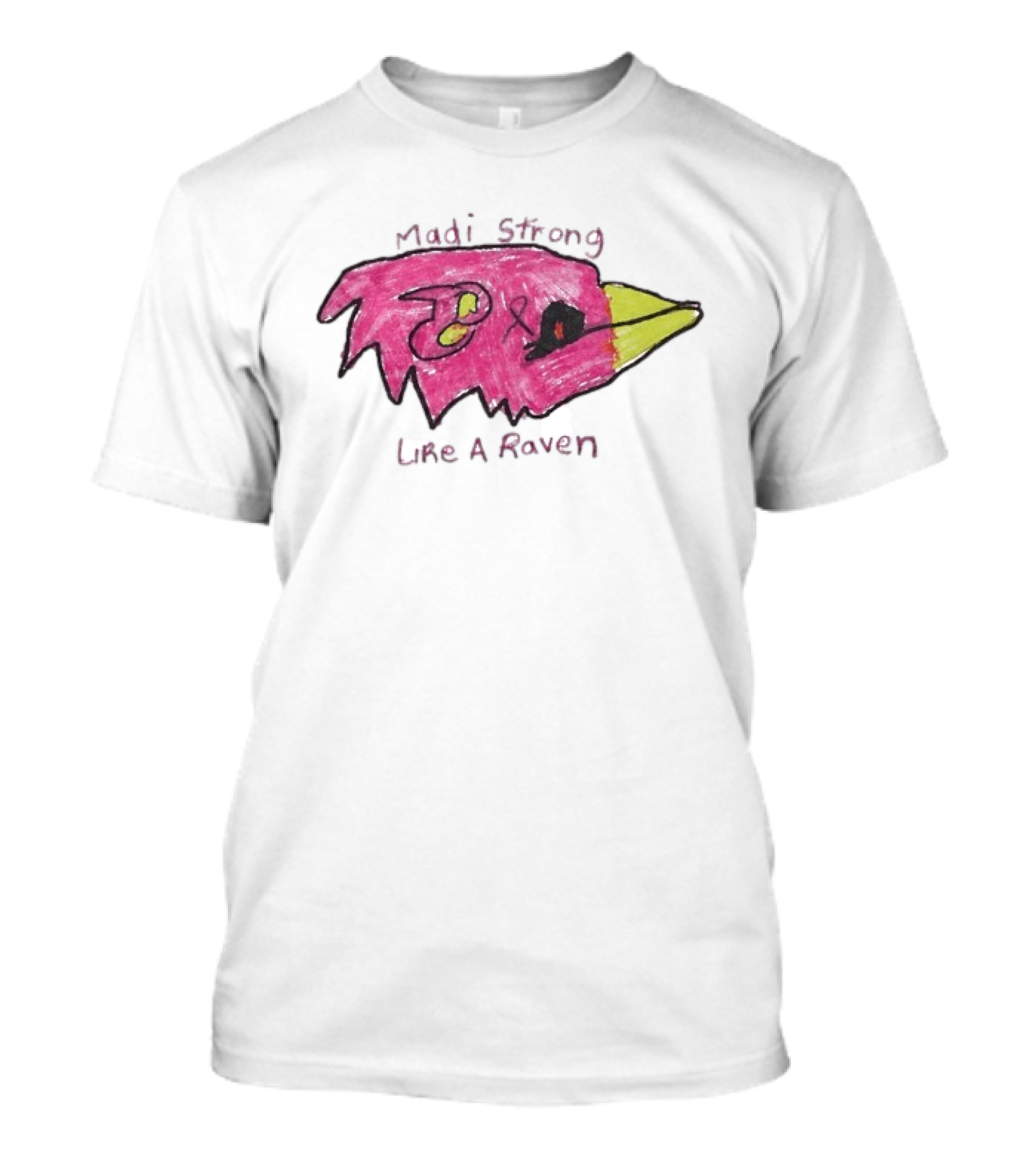 Madi Strong Like A Raven Crucial Catch Baltimore Ravens T-Shirt