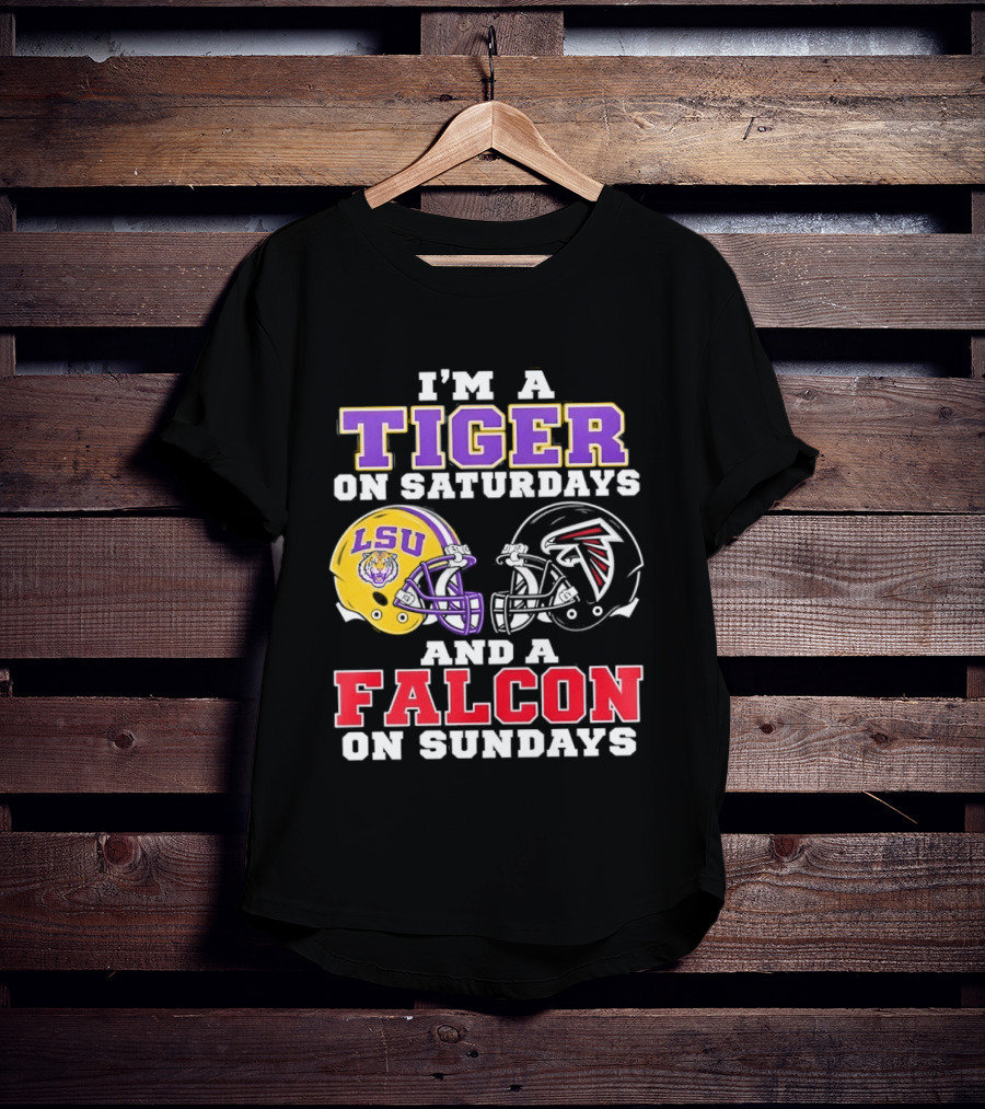 I'm A Tiger On Saturdays LSU Tigers And A Falcon On Sundays Atlanta Falcons T-Shirt