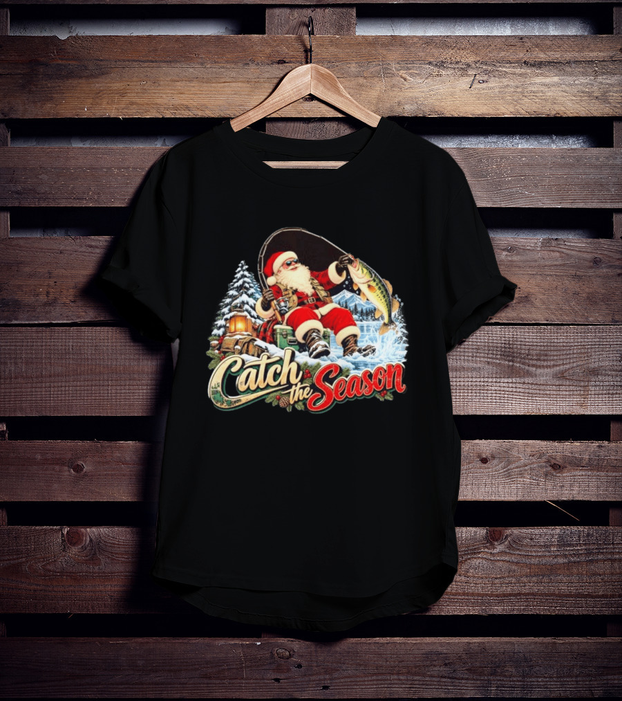Catch The Season Santa Claus Fishing Christmas Snowy Scene T-Shirt