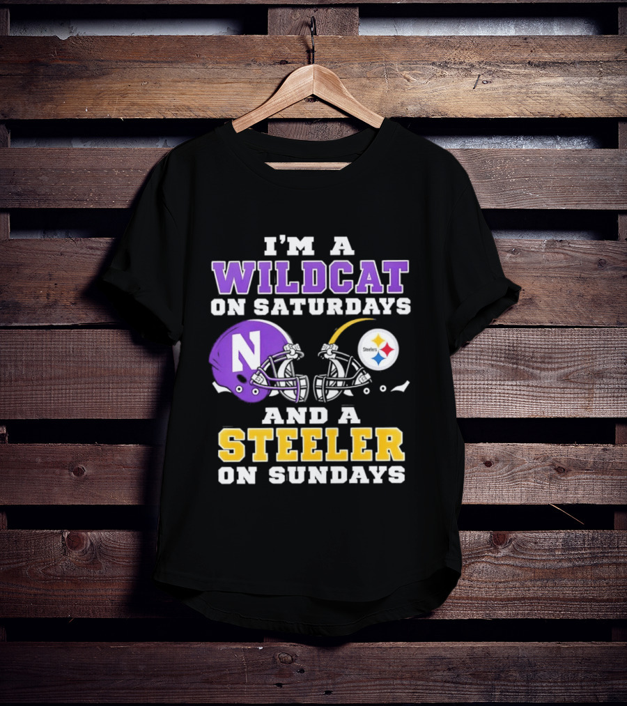 I'm A Wildcat On Saturdays Northwestern And A Steeler On Sundays T-Shirt