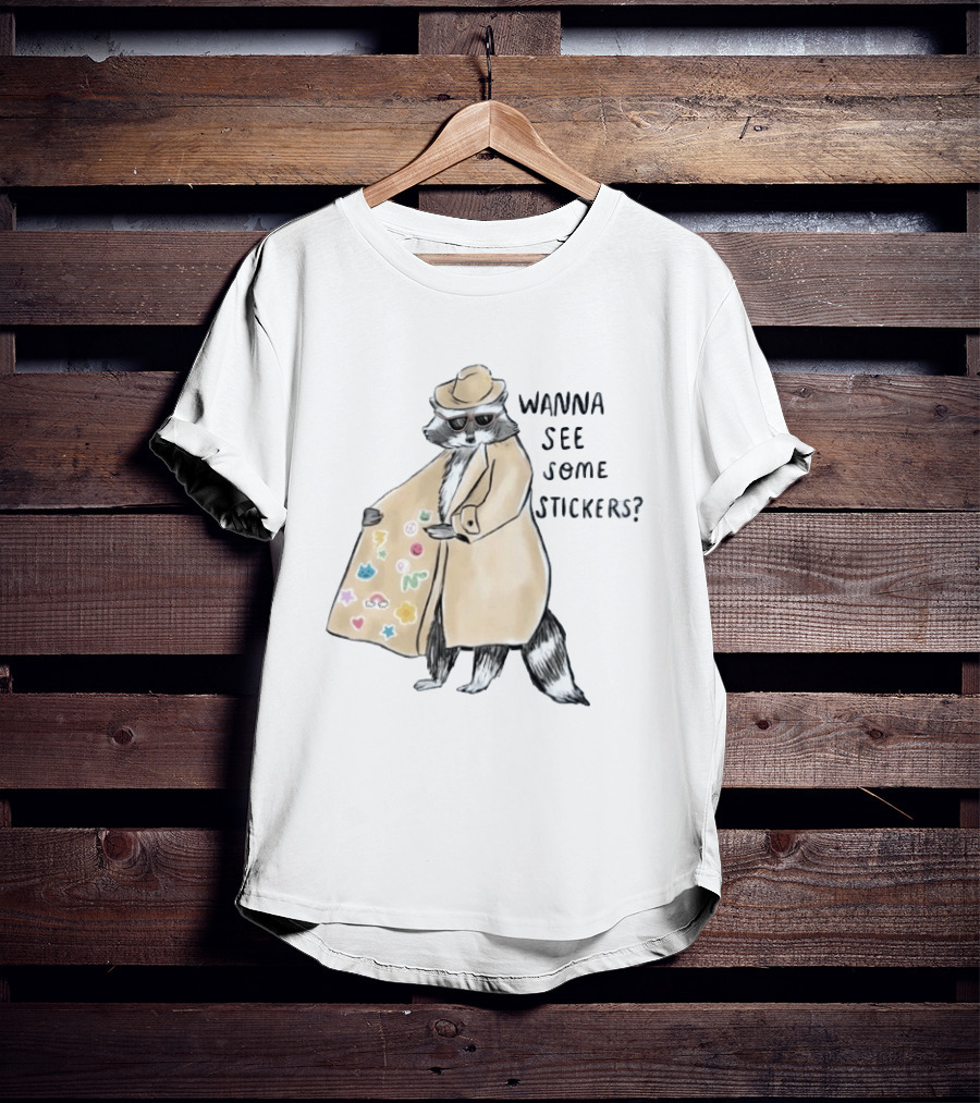 Raccoon In Trench Coat Wanna See Some Stickers T-Shirt