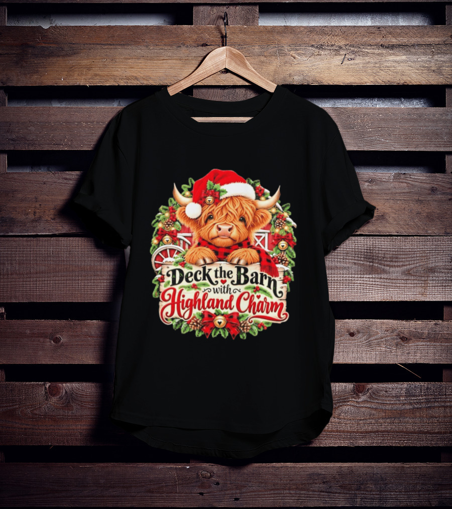 Deck The Barn With Highland Charm And Santa Highland Cow Holiday Wreath T-Shirt