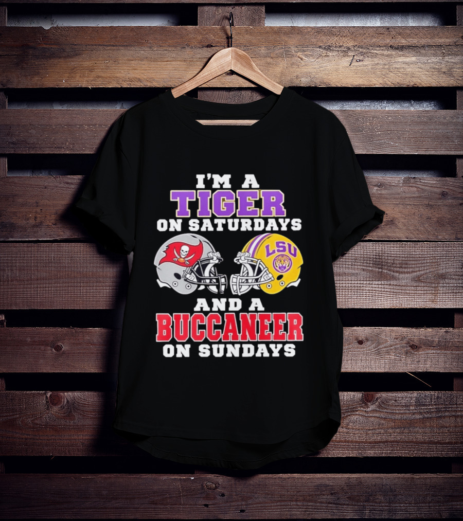I'm A Tiger On Saturdays And A Buccaneer On Sundays LSU Football Helmets T-Shirt