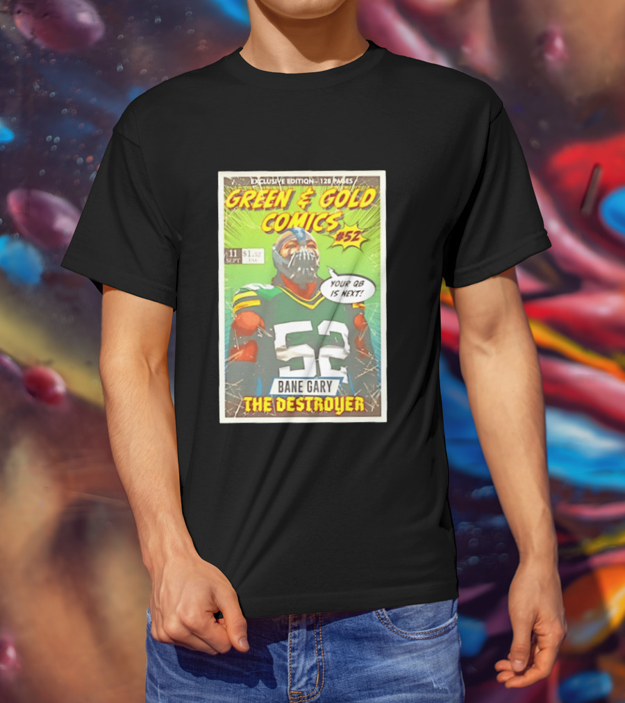 Green & Gold Comics #52 Bane Gary The Destroyer Packers T-Shirt