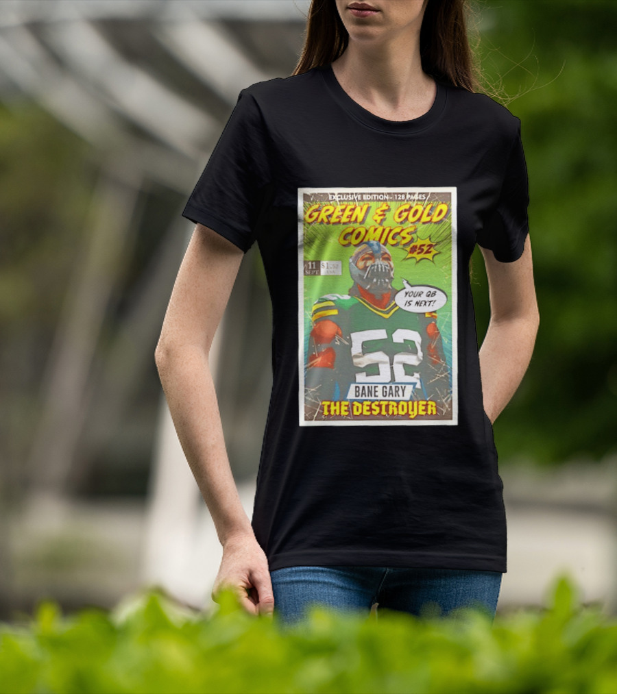 Green & Gold Comics #52 Bane Gary The Destroyer Packers T-Shirt