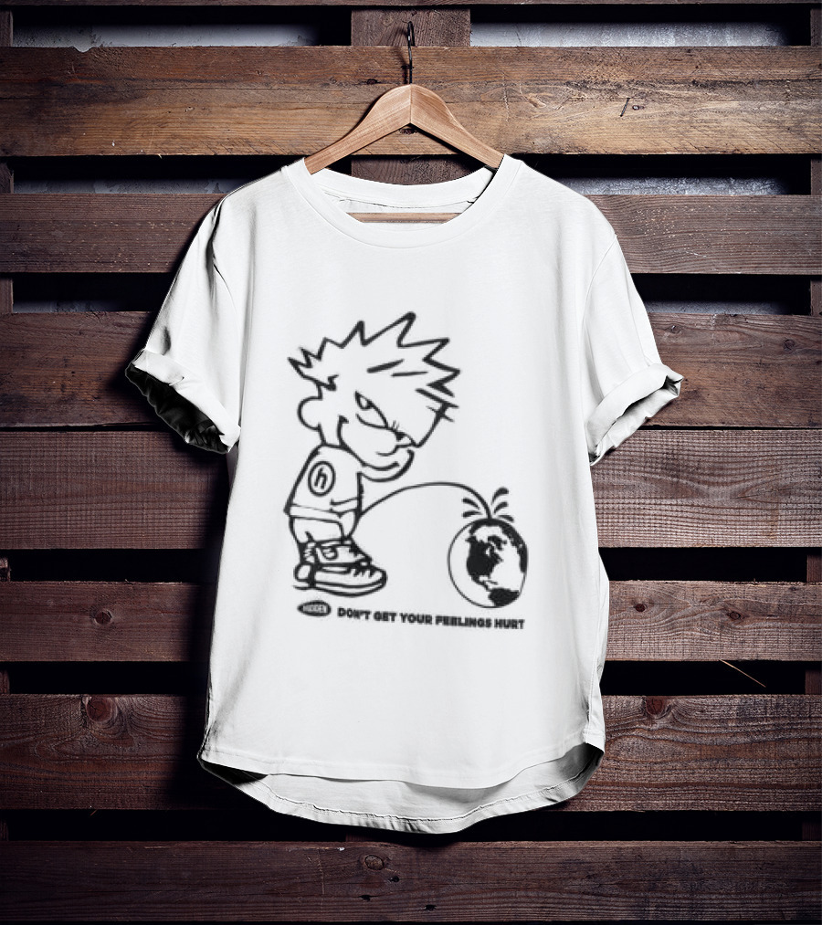 Hidden Store Don't Get Your Feelings Hurt Calvin Piss Cartoon T-Shirt
