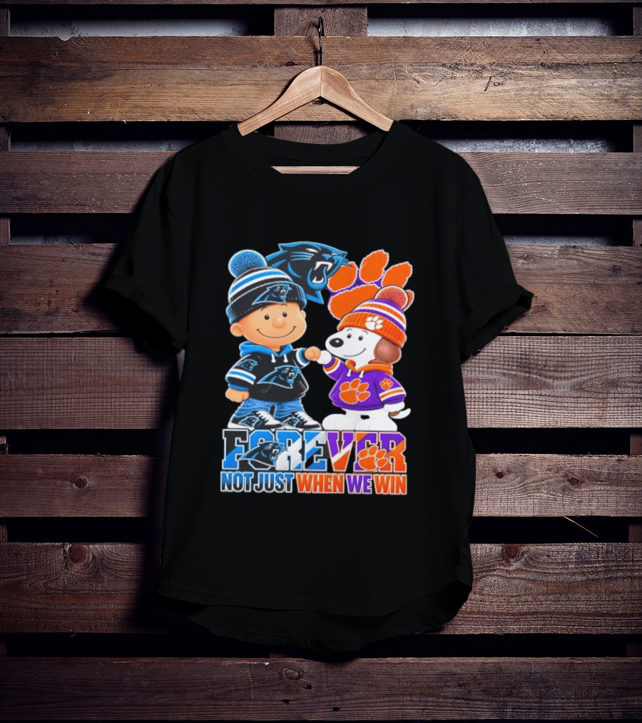 Charlie Brown Snoopy Carolina Panthers Clemson Tigers Forever Not Just When We Win T-Shirt