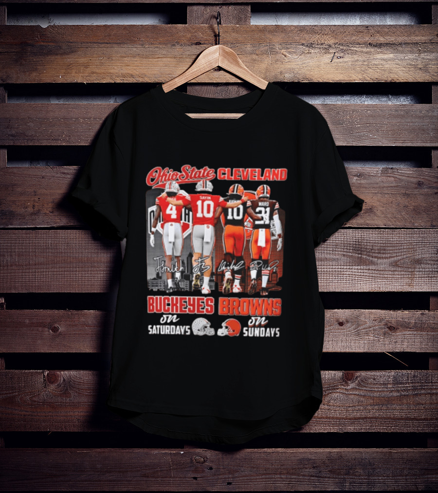 Ohio State Cleveland Buckeyes Browns J Smith Sayin Judkins Ward 4 10 10 21 Saturdays Sundays T-Shirt