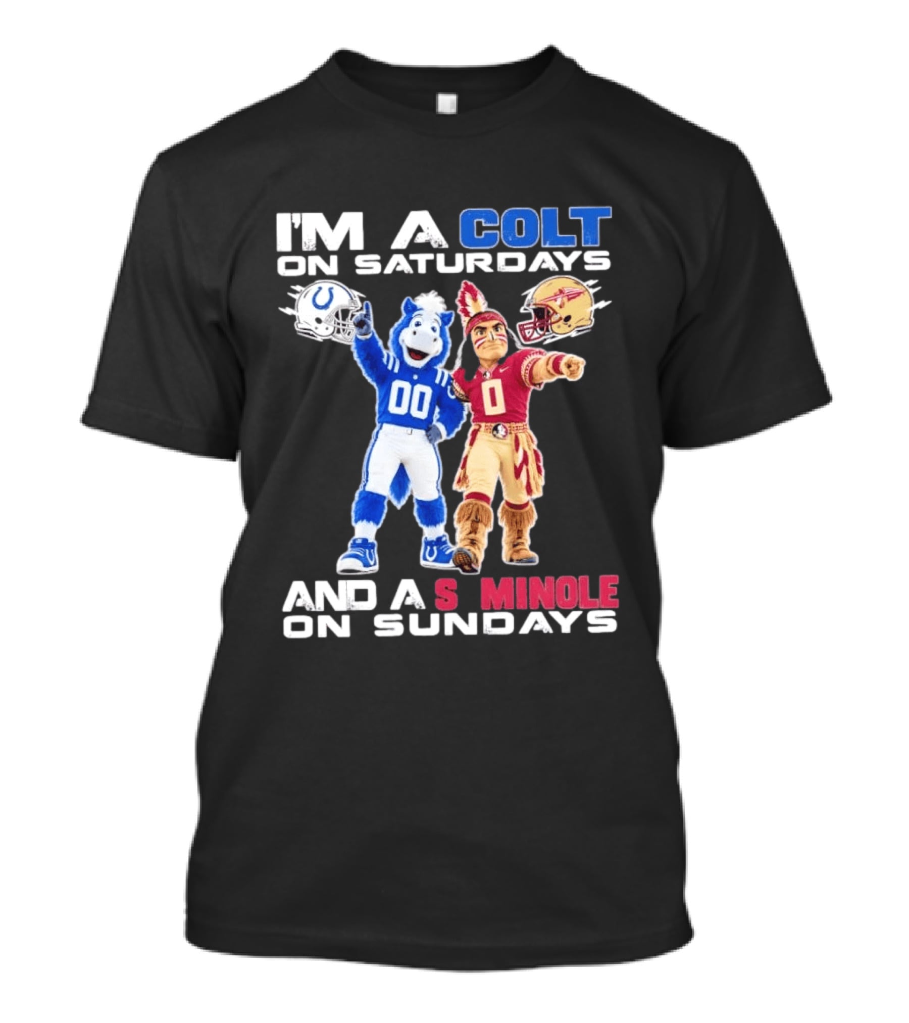 Indianapolis Colts And Florida State Seminoles I'm A Colt On Saturdays And A Seminole On Sundays Mascots T-Shirt