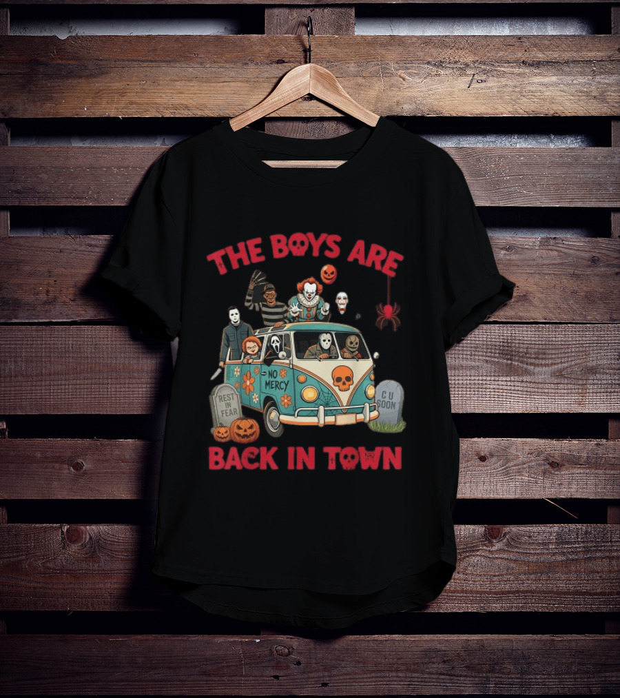 The Boys Are Back In Town No Mercy Halloween Horror Icons Spooky Van T-Shirt