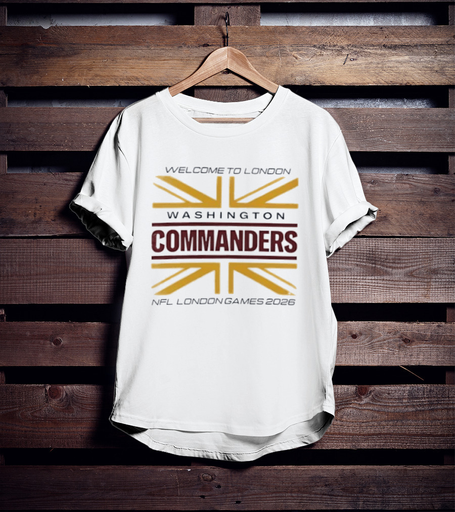 Washington Commanders Welcome To London NFL London Games 2026 T-Shirt