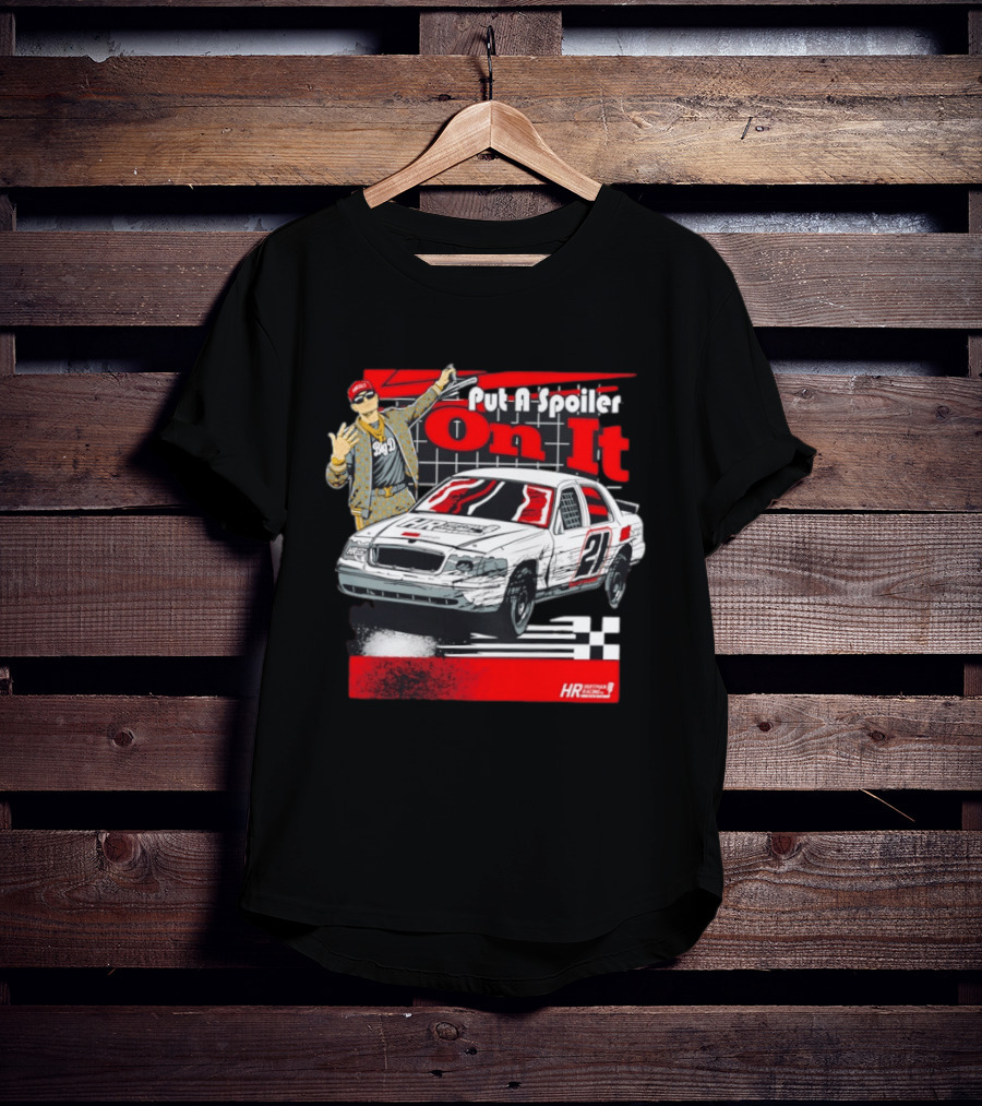 Big D Williams Crown Vic Put A Spoiler On It Racing T-Shirt