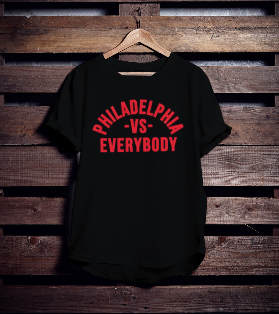Philadelphia Phillies VS Everybody T-Shirt
