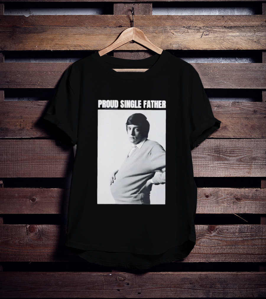Proud Single Father Parody Pregnant Man Image T-Shirt