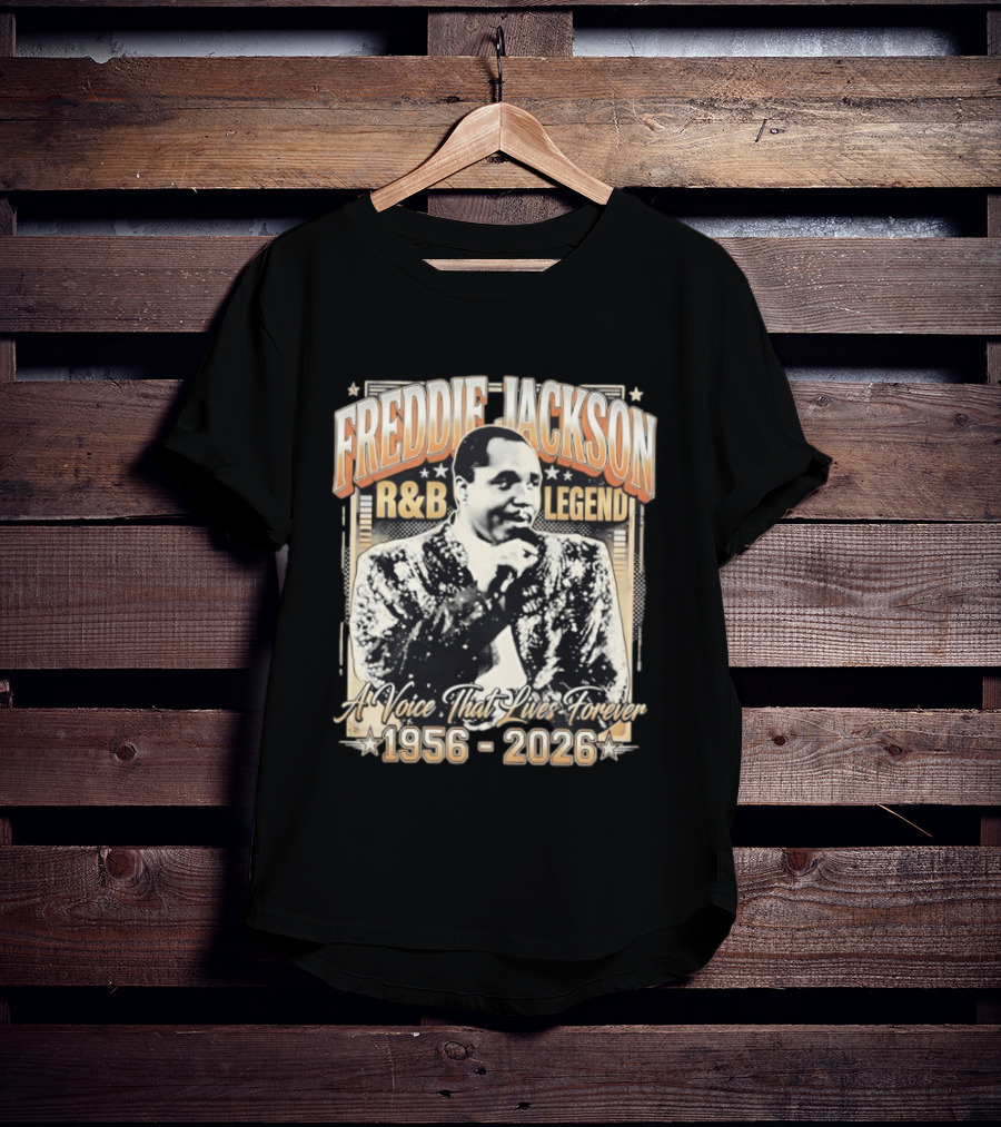 FREDDIE JACKSON R&B LEGEND A Voice That Lives Forever 1956 2026 T-Shirt